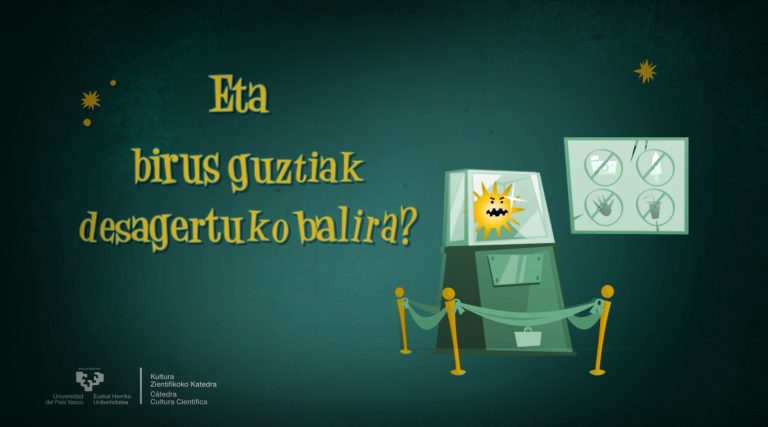 Eta birus guztiak desagertuko balira?