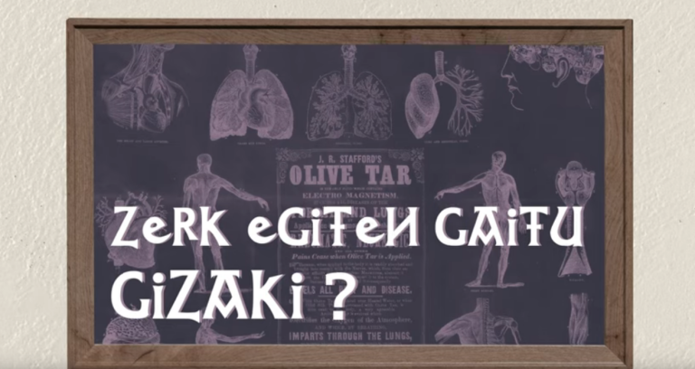 Zerk egiten gaitu gizaki?